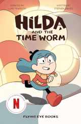9781912497850-1912497859-Hilda and the Time Worm: Hilda Netflix Tie-In 4 (Hilda Tie-In)