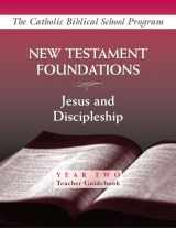 9780809195879-0809195879-New Testament Foundations: Jesus and Discipleship (Year Two, Teacher Guidebook)