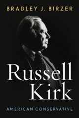 9780813166186-0813166187-Russell Kirk: American Conservative