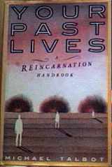 9780517563014-0517563010-YOUR PAST LIVES - A Reincarnation Handbook