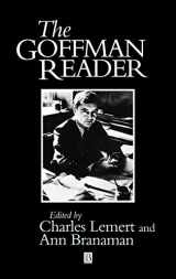 9781557868930-155786893X-The Goffman Reader (Wiley Blackwell Readers)