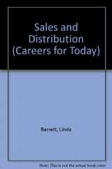 9780531111055-0531111059-Sales and Distribution (Careers for Today)