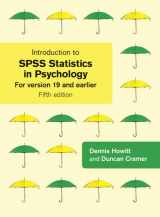 9780273734260-0273734261-Introduction to SPSS Statistics in Psychology: For version 19 and earlier (5th Edition)