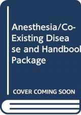 9780443089459-0443089450-Anesthesia/Co-Existing Disease and Handbook Package
