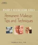 9781401881733-1401881734-Milady's Aesthetician Series: Permanent Makeup, Tips and Techniques