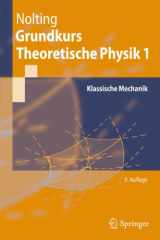 9783642129476-3642129471-Grundkurs Theoretische Physik 1: Klassische Mechanik (Springer-Lehrbuch) (German Edition)
