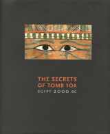 9780878467488-0878467483-The Secrets of Tomb 10A: Egypt 2000 BC
