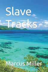 9781549948879-1549948873-Slave Tracks (The Redemption Wall)
