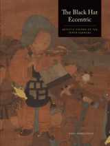 9780977213108-0977213102-The Black Hat Eccentric: Artistic Visions of the Tenth Karmapa