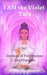 9780998414393-0998414395-I AM the Violet Tara: Goddess of Forgiveness and Freedom