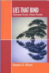 9780742554047-074255404X-Lies That Bind: Chinese Truth, Other Truths