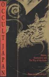 9780892813063-0892813067-Occult Japan: Shinto, Shamanism and the Way of the Gods