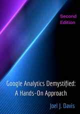 9781514858240-151485824X-Google Analytics Demystified: A Hands-On Approach (Second Edition)