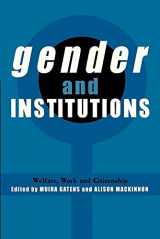 9780521635769-0521635764-Gender and Institutions: Welfare, Work and Citizenship (Reshaping Australian Institutions)