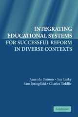 9780521674348-0521674344-Integrating Educational Systems for Successful Reform in Diverse Contexts