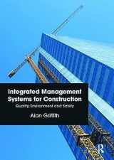 9781138414372-1138414379-Integrated Management Systems for Construction: Quality, Environment and Safety