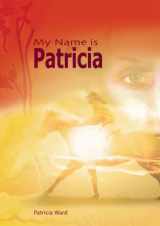 9781905226863-1905226861-My Name Is Patricia