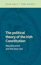 9780719095283-071909528X-The political theory of the Irish Constitution: Republicanism and the basic law
