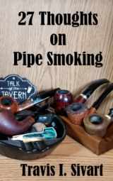 9781087024172-108702417X-27 Thoughts on Pipe Smoking (27 Thoughts on Social DIY)