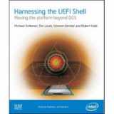 9781934053140-1934053147-Harnessing the UEFI Shell: Moving the Platform Beyond DOS