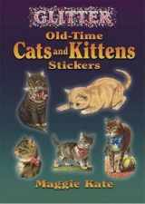 9780486449272-0486449270-Glitter Stickers: Old-Time Cats and Kittens (Dover Little Activity Books: Pets)