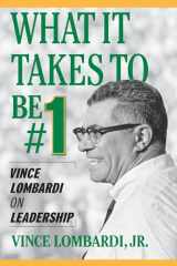 9780071420365-0071420363-What It Takes to Be #1 : Vince Lombardi on Leadership