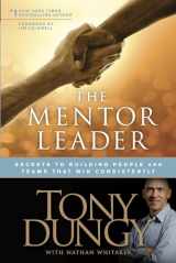 9781414338064-1414338066-The Mentor Leader: Secrets to Building People and Teams That Win Consistently