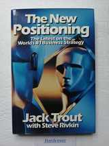 9780070652910-0070652910-The New Positioning: The Latest on the World's #1 Business Strategy