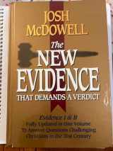 9780785242192-0785242198-The New Evidence That Demands A Verdict: Evidence I & II Fully Updated in One Volume To Answer The Questions Challenging Christians in the 21st Century.