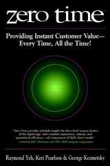 9780471382454-0471382450-Zero Time: Providing Instant Customer Value - Every Time, All the Time!