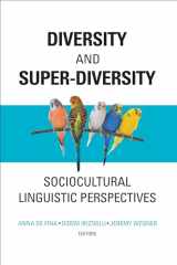 9781626164215-1626164215-Diversity and Super-Diversity: Sociocultural Linguistic Perspectives (Georgetown University Round Table on Languages and Linguistics)