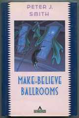 9780871133182-0871133180-Make-Believe Ballrooms (Current Communications in Molecular)
