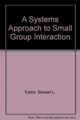9780070654075-0070654077-A Systems Approach to Small Group Interaction
