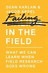 9780691183138-0691183139-Failing in the Field: What We Can Learn When Field Research Goes Wrong