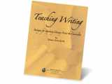 9780971316270-0971316279-Teaching Writing: Strategies for Improving Literacy Across the Curriculum