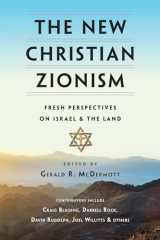 9780830851386-0830851380-The New Christian Zionism: Fresh Perspectives on Israel and the Land
