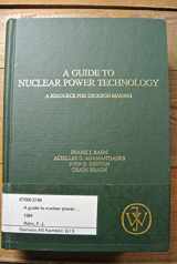 9780471889144-0471889148-A Guide to Nuclear Power Technology: A Resource for Decision Making