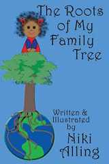 9780997430738-0997430737-The Roots of My Family Tree