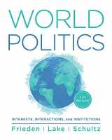 9780393872231-0393872238-World Politics: Interests, Interactions, Institutions