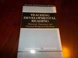 9780312247744-0312247745-Teaching Developmental Reading: Historical, Theoretical, and Practical Background Readings