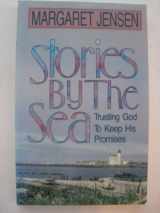 9780898402889-0898402883-Stories by the sea: Trusting God to keep his promises