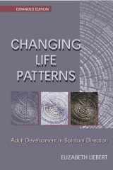 9780827204799-0827204795-Changing Life Patterns: Adult Development in Spiritual Direction