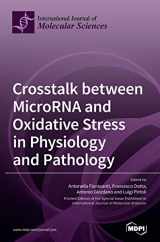 9783039363308-3039363301-Crosstalk between MicroRNA and Oxidative Stress in Physiology and Pathology