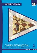 9781784830878-1784830879-Chess Evolution 2: Beyond The Basics (Yusupov's Chess School)