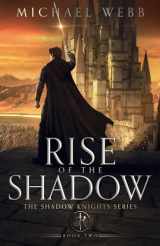 9781737578819-1737578816-Rise of the Shadow (Shadow Knights)