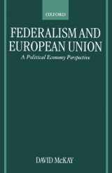 9780198296775-0198296770-Federalism and European Union: A Political Economy Perspective