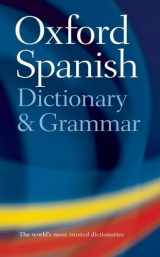 9780198603887-0198603886-The Oxford Spanish Dictionary and Grammar