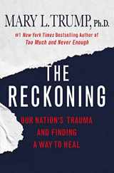 9781250278456-1250278457-The Reckoning: Our Nation's Trauma and Finding a Way to Heal
