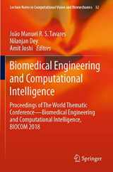 9783030217280-3030217280-Biomedical Engineering and Computational Intelligence: Proceedings of The World Thematic Conference―Biomedical Engineering and Computational ... in Computational Vision and Biomechanics, 32)