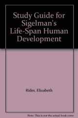9780534359621-0534359620-Study Guide for Sigelman’s Life-Span Human Development